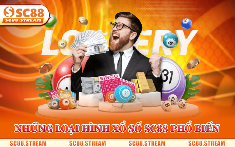 Xổ Số SC88 – Hệ Thống Lô Đề Online Trả Kết Quả Minh Bạch 2 Những Loại Hình Xổ Số SC88 Phổ Biến